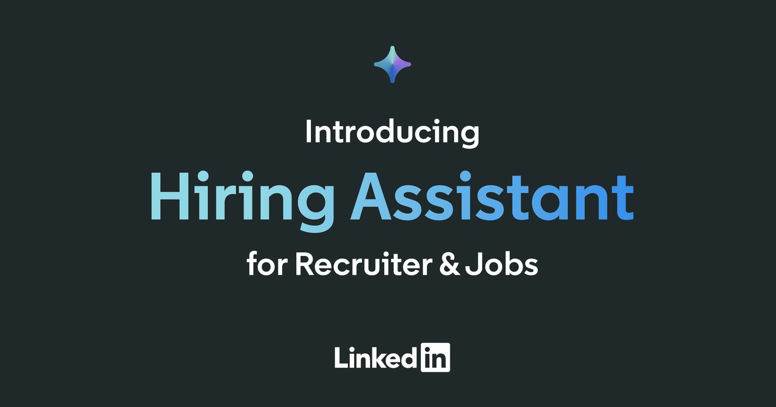 LinkedIn Launches Hiring Assistant to Revolutionize Recruitment with AI 1 LinkedIn Launches Hiring Assistant to Revolutionize Recruitment with AI