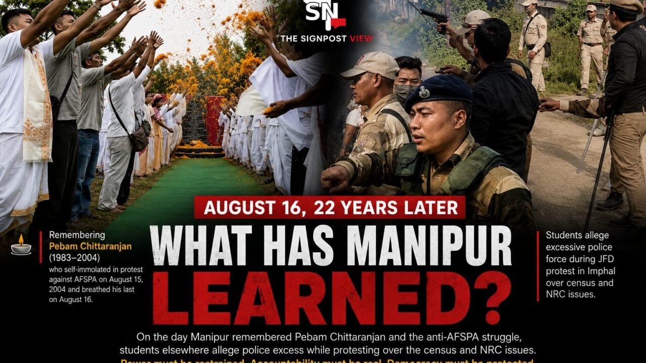 August 16, Twenty-Two Years After Pebam Chittaranjan's Death: What Has Manipur Learned? 1 Twenty-two years after Pebam Chittaranjan's death, events in Imphal revive questions over AFSPA, police force, accountability and democratic protest.