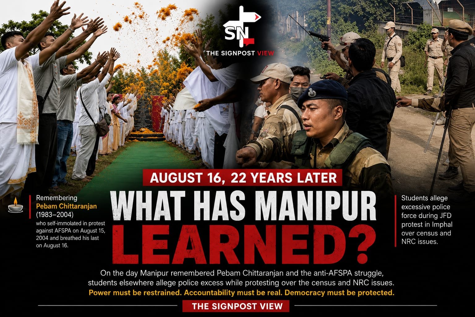 Twenty-two years after Pebam Chittaranjan's death, events in Imphal revive questions over AFSPA, police force, accountability and democratic protest.