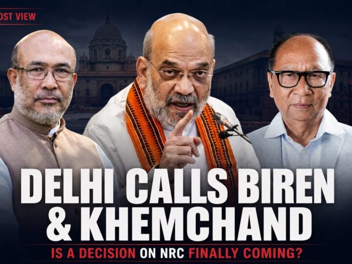 Why Has Delhi Called Both Biren and Khemchand? 3 Why Delhi Called Biren and Khemchand Over Manipur’s NRC Demand