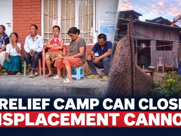 IDPs at Sadbhavna Mandap Relief Camp in Churachandpur alongside a makeshift shelter used after leaving the camp