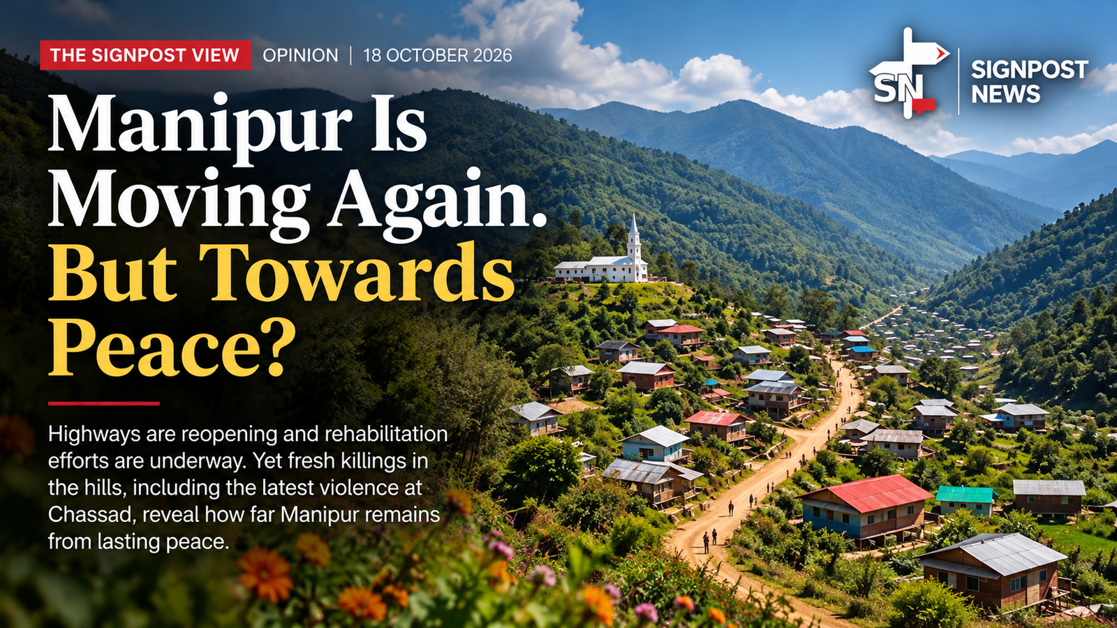 Manipur Is Moving Again, but Is It Moving Towards Peace? 1 Manipur Is Moving Again, but Is It Moving Towards Peace?